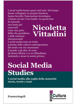SOCIAL MEDIA STUDIES I SOCIAL MEDIA ALLA SOGLIA DELLA MATURITA'  -USATO-