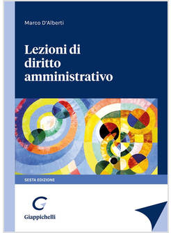 LEZIONI DI DIRITTO AMMINISTRATIVO -USATO-