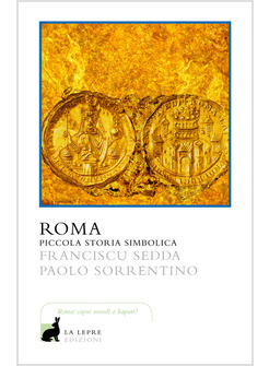 ROMA PICCOLA STORIA SIMBOLICA -USATO-