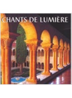 CHANTS DE LUMIERE