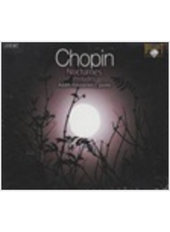 NOTTURNI E PRELUDI CHOPIN