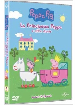 PEPPA PIG LA PRINCIPESSA PEPPA E ALTRE STORIE 