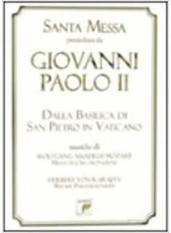 SANTA MESSA PRESIEDUTA DA GIOVANNI PAOLO II IN SAN PIETRO