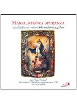 MARIA NOSTRA SPERANZA