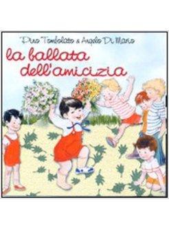 BALLATA DELL'AMICIZIA (LA)