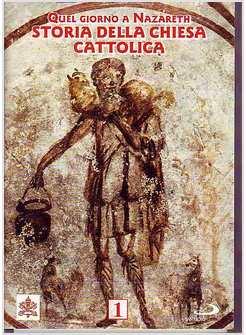 STORIA DELLA CHIESA CATTOLICA VOLUME 1  DALLE ORIGINI DVD
