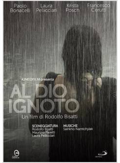 AL DIO IGNOTO DVD UN FILM DI RODOLFO BISATTI