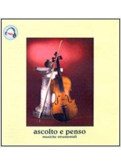 ASCOLTO E PENSO