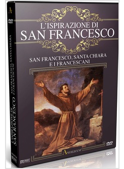SAN FRANCESCO SANTA CHIARA E I FRANCESCANI