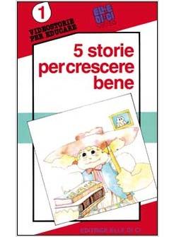 CINQUE STORIE PER CRESCERE BENE VIDEOCASSETTA CON GUIDA.