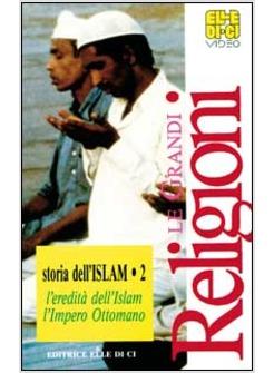 STORIA DELL'ISLAM L'EREDITA' DELL'ISLAM L'IMPERO OTTOMANO VIDEOCASSETTA 2.