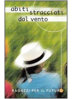 ABITI STRACCIATI DAL VENTO MUSICASSETTA RAGAZZI PER IL FUTURO