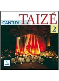 CANTI DI TAIZE CD 2 DEI CANTI.