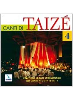 CANTI DI TAIZE CD 4 DEI CANTI CONTIENE ANCHE LE BASI STRUMENTALI DEI CANTI 3,