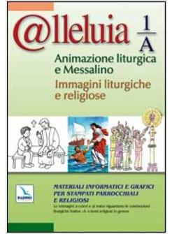 ALLELUIA 1-A ANIMAZIONE LITURGICA E MESSALINO IMMAGINI LITURGICHE E RELIGIOSE