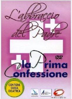 ABBRACCIO DEL PADRE LA PRIMA CONFESSIONE DVD CON GUIDA DIDATTICA (L')