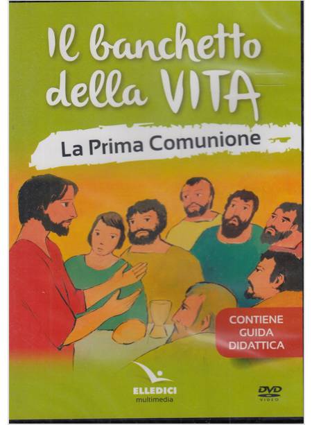 IL BANCHETTO DELLA VITA LA PRIMA COMUNIONE DVD CON GUIDA DIDATTICA