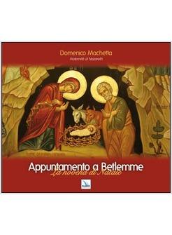 APPUNTAMENTO A BETLEMME LA NOVENA DI NATALE CON CD AUDIO