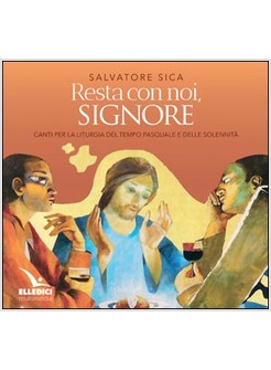 RESTA CON NOI SIGNORE CD CANTI PER LA LITURGIA DEL TEMPO PASQUALE