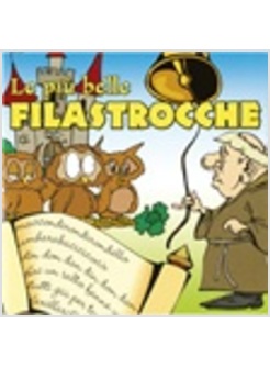 PIU' BELLE FILASTROCCHE (LE)