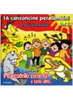 16 CANZONCINE PER BAMBINI VOL 8