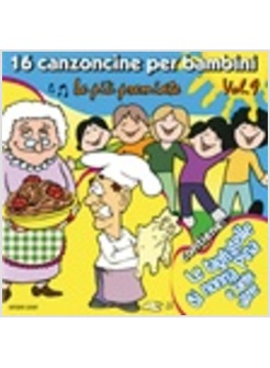 16 CANZONCINE PER BAMBINI