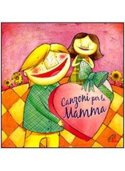 CANZONI PER LA MAMMA CD .