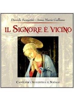 SIGNORE E' VICINO (IL)