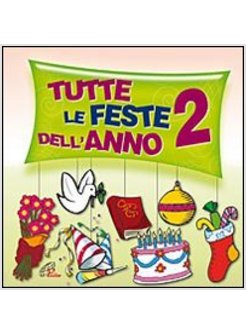 TUTTE LE FESTE DELL'ANNO 2