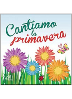 CANTIAMO LA PRIMAVERA. CD AUDIO