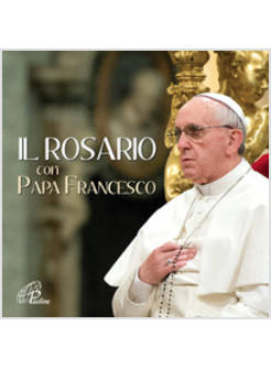 IL ROSARIO CON PAPA FRANCESCO CD