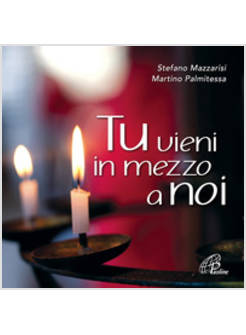 TU VIENI IN MEZZO A NOI CD