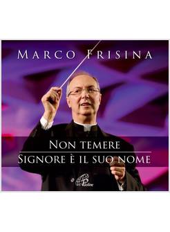 NON TEMERE. SIGNORE E' IL SUO NOME COFANETTO 2 CD