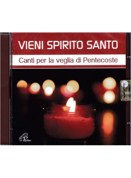 VIENI SPIRITO SANTO CANTI PER LA VEGLIA DI PENTECOSTE CD