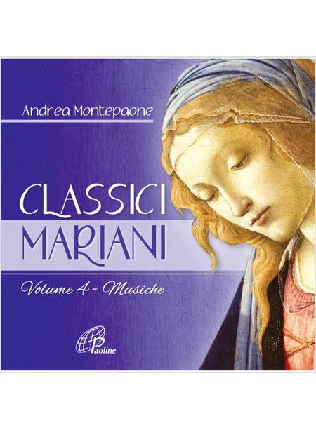 CLASSICI MARIANI. MUSICHE DELLA TRADIZIONE POPOLARE MARIANA. CD VOL. 4