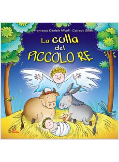 LA CULLA DEL PICCOLO RE CD SPETTACOLO MUSICALE PER BAMBINI