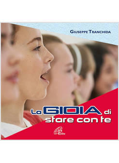 LA GIOIA DI STARE CON TE MESSA CON I RAGAZZI 