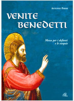 VENITE BENEDETTI SPARTITO MESSA PER I DEFUNTI E LE ESEQUIE