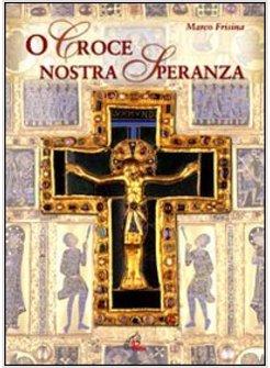 CROCE NOSTRA SPERANZA SPARTITO CANTI PER IL TEMPO DI QUARESIMA (O)