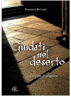 GUIDATI NEL DESERTO