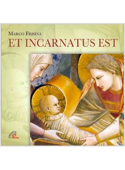 ET INCARNATUS EST SPARTITO