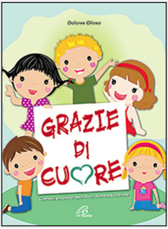 GRAZIE DI CUORE (SPARTITO E COPIONE)