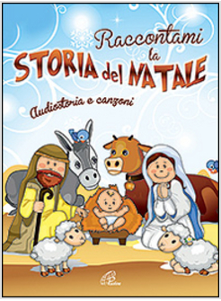 RACCONTAMI LA STORIA DEL NATALE (SPARTITO)