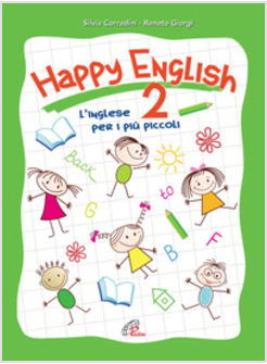 HAPPY ENGLISH 2. L'INGLESE PER I PIU' PICCOLI