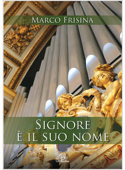 SIGNORE E' IL SUO NOME  PARTITURA