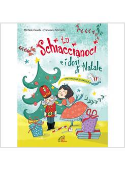 LO SCHIACCIANOCI. SPARTITO E COPIONE