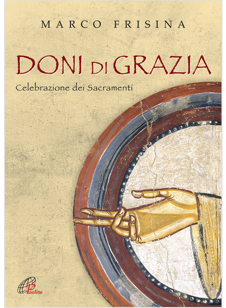 DONI DI GRAZIA. CELEBRAZIONI DEI SACRAMENTI. SPARTITO