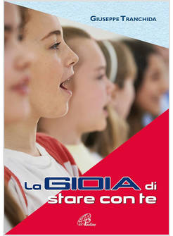 LA GIOIA DI STARE CON TE MESSA CON I RAGAZZI SPARTITO 