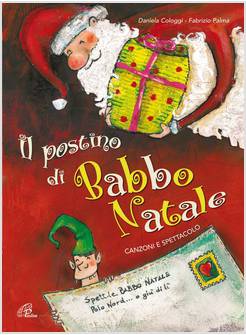IL POSTINO DI BABBO NATALE - LIBRO E CD AUDIO CANZONI E SPETTACOLO