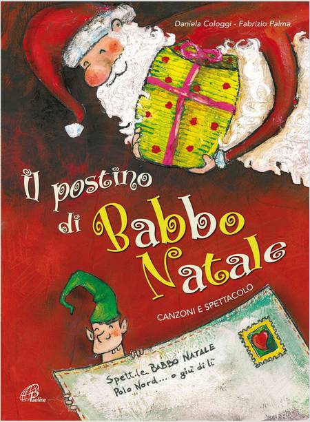 IL POSTINO DI BABBO NATALE - LIBRO E CD AUDIO CANZONI E SPETTACOLO